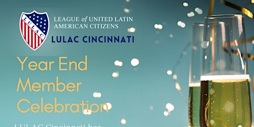 LULAC Cincinnati: Year End Member Celebration