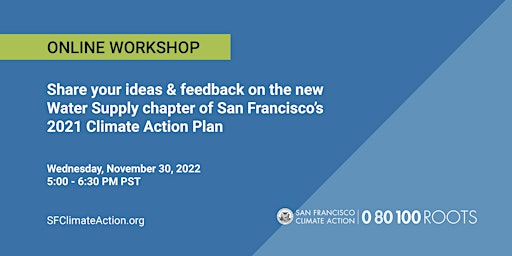 San Francisco Climate Action Plan: Water Supply Workshop 2022