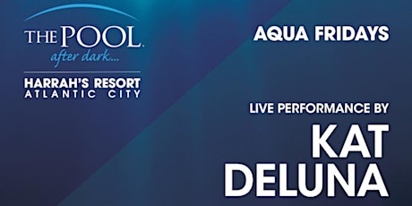 Kat DeLuna ▶ The Pool After Dark AC, Atlantic City - FREE Guest List!