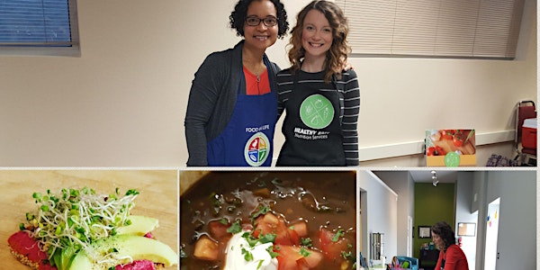 Nourish with Healthy Eats Cooking Class Series, Introduction: Understanding...