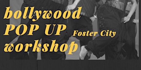 Bollywood Pop Up Workshop @Foster City primary image