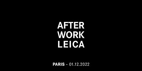 Afterwork Leica à Paris
