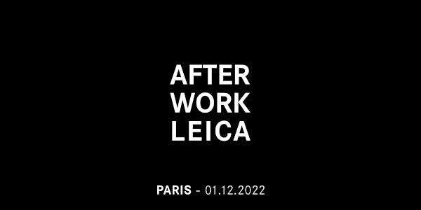 Afterwork Leica à Paris