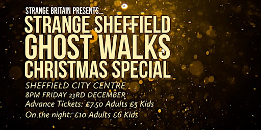 Strange Sheffield Ghost Walk City Centre Christmas Special 23/12/22