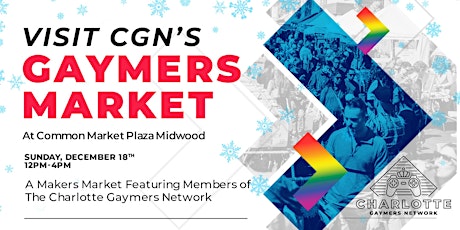 CGN Presents: Gaymers Market - Christmas Edition!