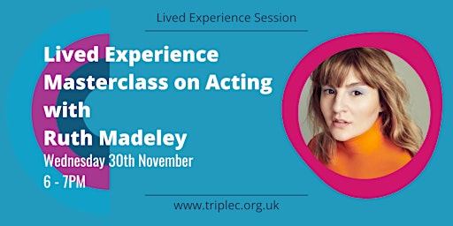 Lived Experience Masterclass on Acting with Ruth Madeley