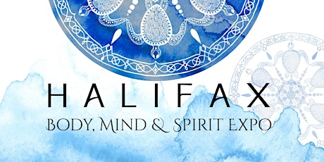 Hfx Body, Mind & Spirit Expo Advanced Tickets-June 10/ 2023 primary image