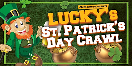Lucky's St. Patrick's Day Crawl - Corpus Christi (Fri & Sat) - 6th Annual