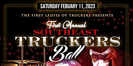 First Annual Southeast Truckers Ball
