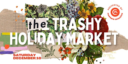 The Trashy Holiday Market