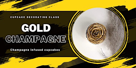 Gold Champagne Cupcake Decorating Class