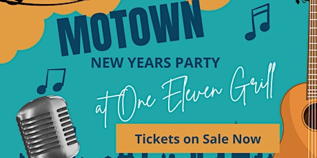 NEW YEARS 2023 MOTOWN PARTY ONE ELEVEN GRILL