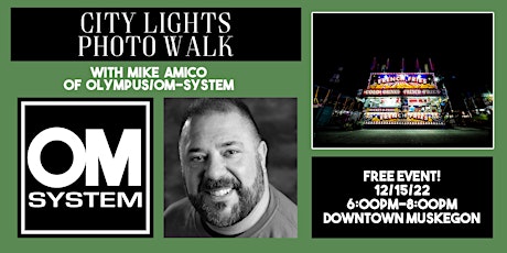City Lights Photo Walk with Mike Amico of OM-System/Olympus