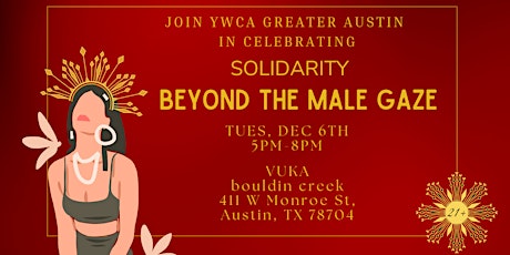Beyond the Male Gaze: Gathering in Solidarity
