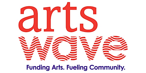 ArtsWave  FY2024-2026 Sustaining Impact LOI Application Overview