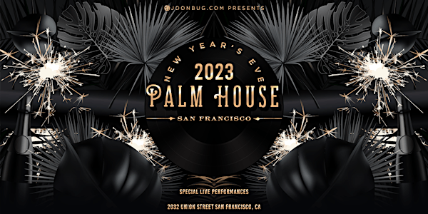 Palm House New Years Eve Party 2023
