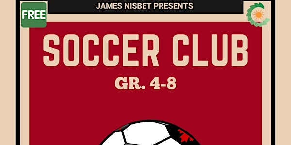 Soccer Club @ James Nisbet  - Fall 22