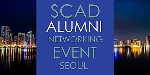 SCAD Alumni Night | South Korea