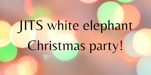 JITS white elephant party!