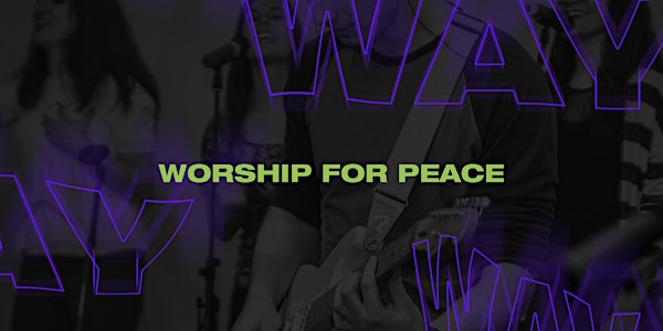 W.A.Y. - Worship For Peace