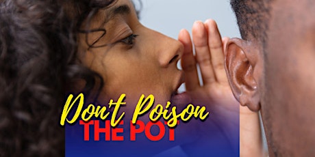 Don't Poison The Pot