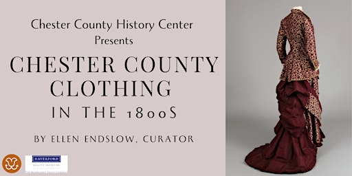 Profiles: Chester County Clothing in the 1800s (virtual)