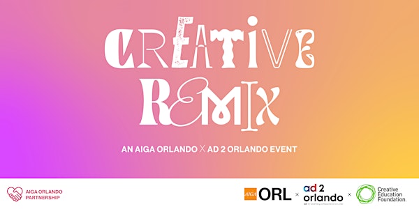 Creative Remix: An AIGA Orlando and AD 2 Event