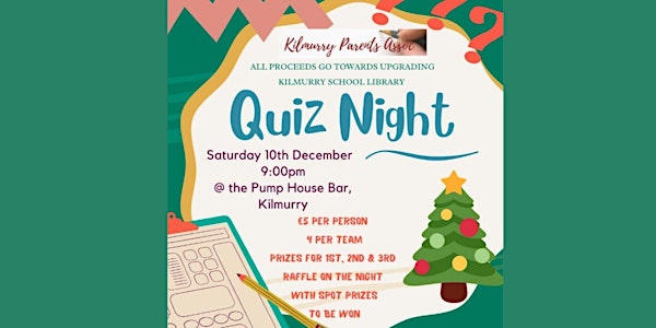 Christmas Quiz Night  - All proceeds to Kilmurry NS library upgrade