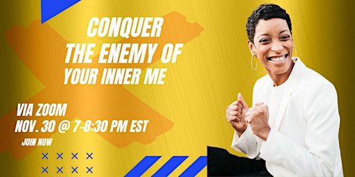 Conquer the Enemy of your Inner Me