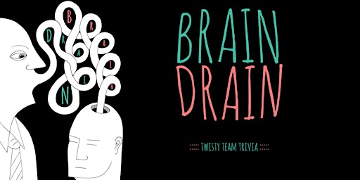 Brain Drain (Twisty Team Trivia)