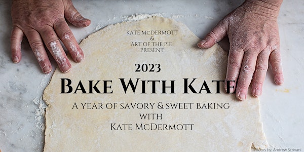 Bake with Kate 2023: Monthly Bakes with Kate McDermott