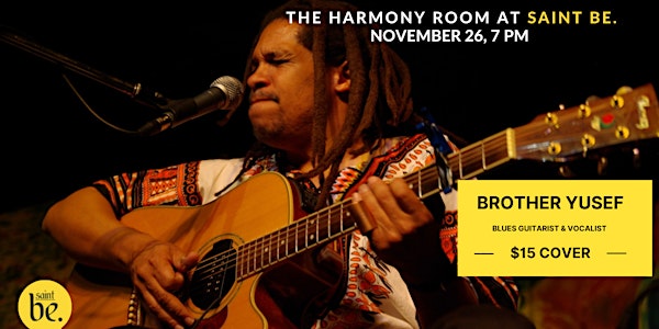 Music of Soul: Brother Yusef Performing LIVE @ The Harmony Room