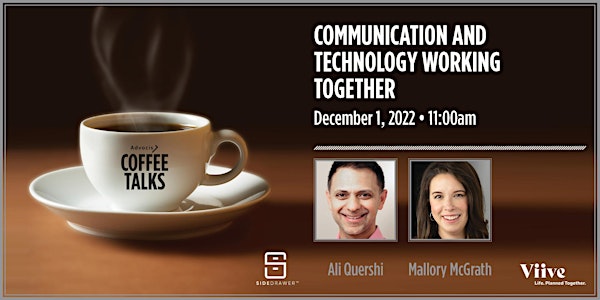 Advocis Coffee Talks:  Communication and Technology Working Together