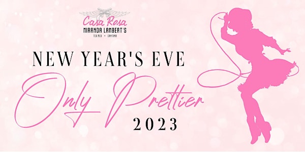 Miranda Lambert's : New Year's Eve - Only Prettier