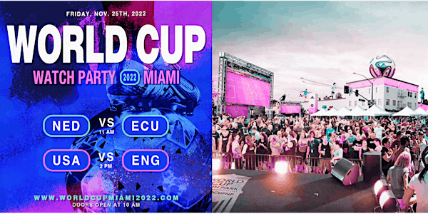 World Cup Miami Watch Event 2022