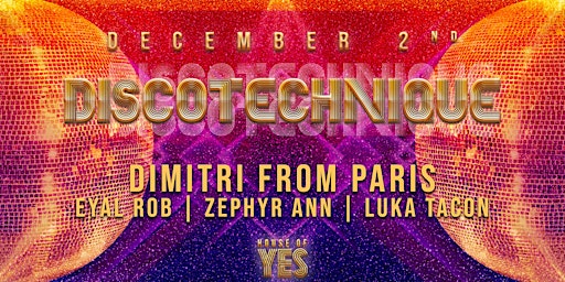 Discotechnique: Night Fever with Dimitri From Paris, Eyal Rob, Zephyr Ann