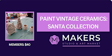 Paint Ceramics: Santa  Collection