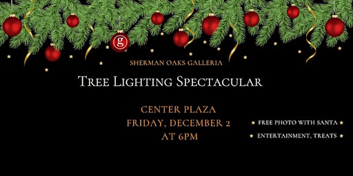 Christmas Tree Lighting Holiday Spectacular at the Sherman Oaks Galleria!