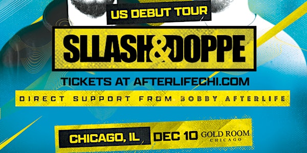 Sllash & Doppe US Debut Tour - The Gold Room Chicago