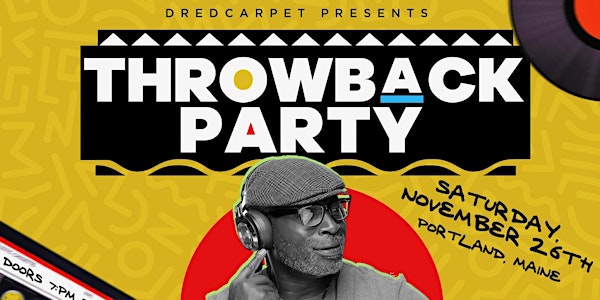 Dredcarpet Productions present THROWBACK PARTY with beats by Dale Da Dred