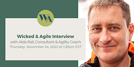 Wicked & Agile Interview with Aldo Rall