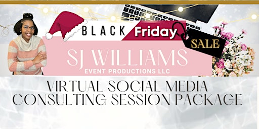 Black Friday Sale!!: Virtual Social Media Consulting Session Package