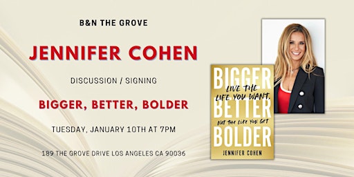 Jennifer Cohen's BIGGER, BETTER, BOLDER live podcast event at B&N The Grove