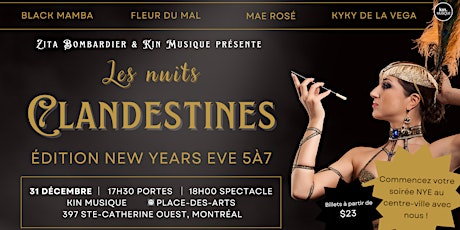 Les Nuits Clandestines: Édition New Years Eve 5à7