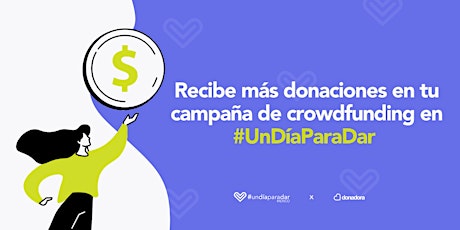 Image principale de Mi campaña de crowdfunding durante #UnDíaParaDar