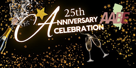 AABE NJ Chapter 25th Anniversary Celebration & Scholarship fundraiser