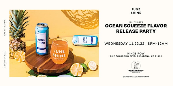 PASADENA - Ocean Squeeze Flavor Release Party
