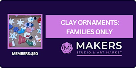 Clay Ornaments: Families Only