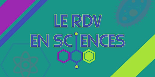Le RDV en Sciences