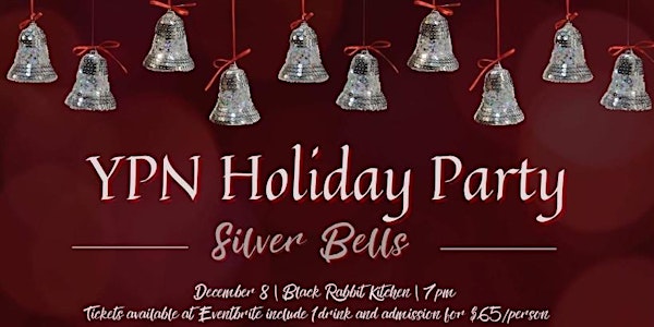 Silver Bells: YPN Holiday Party